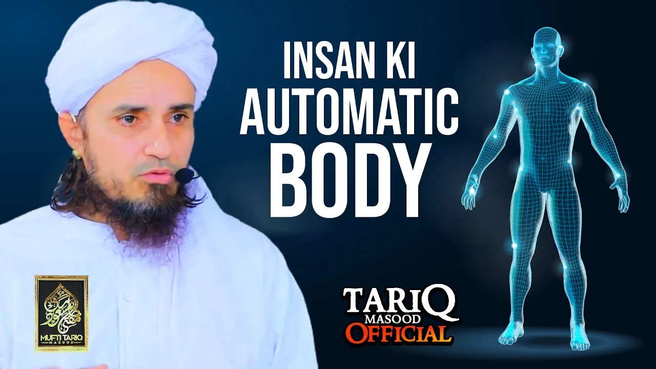 ALLAH Ki Qudrat Insan Ki Automatic BODY | Mufti Tariq Masood | BEST Bayan